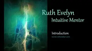 Ruth Evelyn, Intuitive Mentor