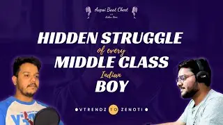 Struggles of a Middle-Class Boy in the Job Market and Prioritizing Dreams | Aapsi Baat Cheet Ep. 2
