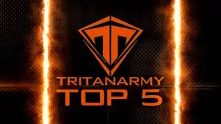 TRITAN ARMY TOP 5 INTRO 1