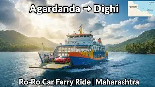 Car on a Boat! 🚗🚢 Ro-Ro Ferry from Agardanda to Dighi | Maharashtra Coastal Travel