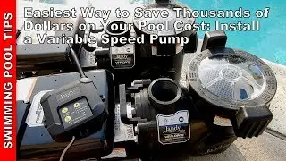 Easiest Way to Save Thousands of Dollars on your Pool Cost - Install a Variable Speed Pump!