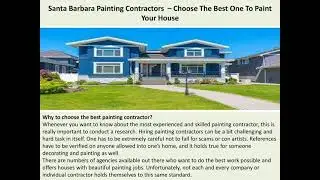 Santa Barbara Painting Contractors &ndash; Choose The Best One To Paint Your House