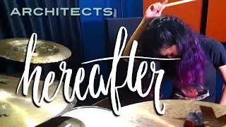 Christal: Architects - Hereafter (drum cover)