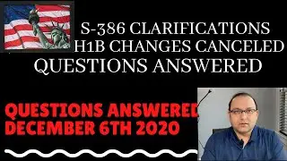 S386 further clarifications H1B changes canceled - Q and A December 2020