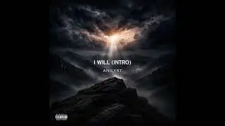 Anilyst - I Will (Official Audio)
