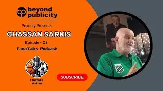 FANATALKS PODCAST EP 03 - Coach Ghassan Sarkis