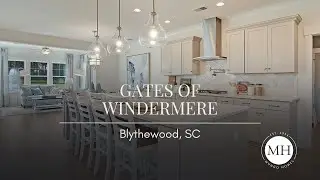 Gates of Windermere in Blythewood, SC by Mungo Homes!