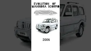 EVOLUTION Of Mahindra Scorpio ( 2002 - present ) 🔥