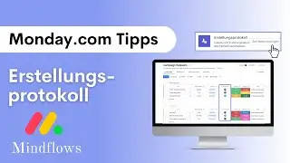 Monday.com Tutorial | Erstellungsprotokoll