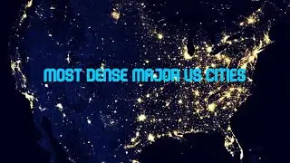 Most Dense Major US Cities