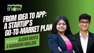 From Idea to App: A Startup's Go-to-Market Plan | Marketing In The Now ft. SelfServe