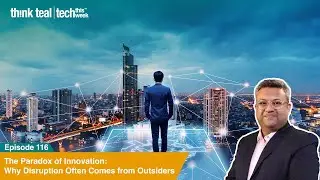 The Outsider's Edge: Why Disruption Comes from the Outside | Tech This Week | Episode 116