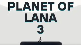 Planet of Lana #3