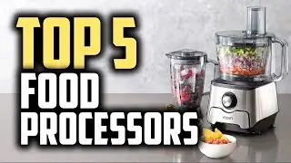 Best Food Processors in 2019 | Chop & Mix Your Food Easily