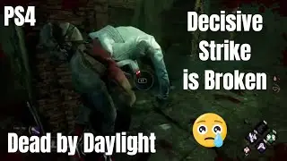 Is Decisive Strike Broken | Dead by Daylight | PS4
