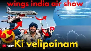 😍Wings india air show ki velinam 
