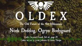 Nork Deddog, Ogryn Bodyguard - Codex Imperial Guard 3rd ed. Page 25