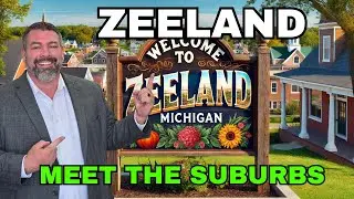 What Suburbs to Move to in Grand Rapids | Exploring Zeeland, Michigan