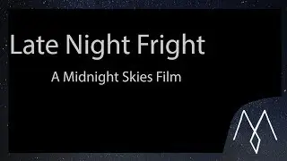 Late Night Fright