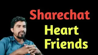 SHARECHAT : HOW TO USE THIS APP : Heart' Friends ❣️ #trending #share #chat #viralvideo