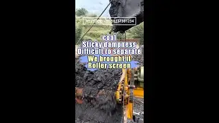 Coal is difficult to separate, I brought a roller screen