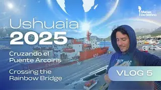 VLOG #5: Ushuaia - Cruzando el Puente Arcoiris - Crossing the Rainbow Bridge - Mat&iacute;as De Stefano