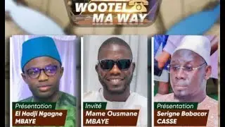 🔴[ DIRECT ] WOOTEL MA WAY - INVITÉ: MAME OUSMANE MBAYE l MARDI 30 DÉC 2025
