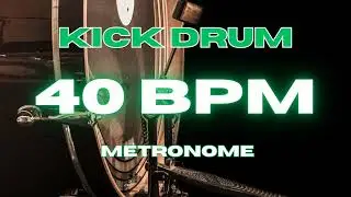 40 BPM - Kick Drum Metronome