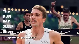 The RUN EAT SLEEP Show &bull; Ep. 078 &bull; Joe Klecker