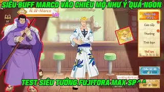 KHO B&Aacute;U TRUYỀN THUYẾT - SI&Ecirc;U BUFF N.W MARCO V&Agrave;O CHI&Ecirc;U MỘ NHƯ &Yacute; XẢ HAY KH&Ocirc;NG..TEST FUJITORA..CODE VIP