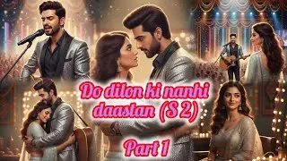 Do dilon ki nanhi daastan season 2।। Part 1।।#pratilipistory #audiobook @cute_couple3109 