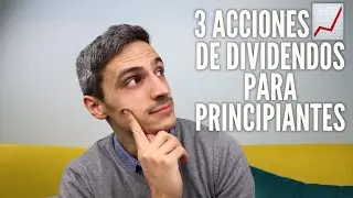 LAS MEJORES ACCIONES DE DIVIDENDOS PARA PRINCIPIANTES 2020!! TOP 3 + EXTRA BONUS!!