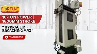 16 Ton I Broaching Machine I Pull Down I Servo I Hydraulic