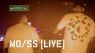 MO/SS [LIVE] | antiSOCIAL LIVE SESSION
