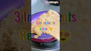 Ghar Per Banaya 3 Ingredients se🤤🤩#3ingredientrecipes #easyandhealthyrecipe #shorts @NatuliHeights