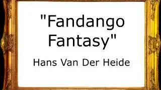 Fandango Fantasy - Hans Van Der Heide [Pasacalle]