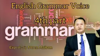 English Grammar. VOICE-4th Part.