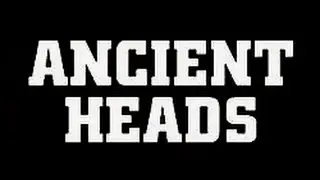 Ancient Heads 12/05/14