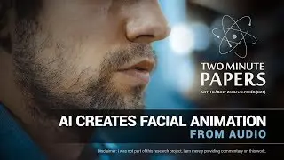AI Creates Facial Animation From Audio | Two Minute Papers #185