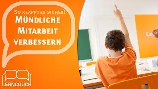 Mündliche Mitarbeit verbessern - So bekommst du deine Top Note!