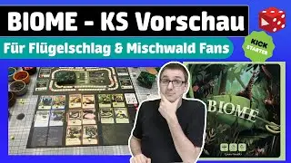 Biome • Kickstarter Vorschau • Ein Spiel für alle Flügelschlag, Mischwald & Erde Fans!