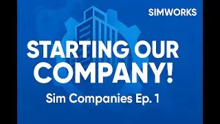 How to Start a Business in Sim Companies (Episode 1)