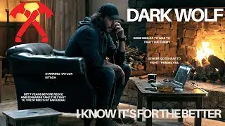 Dark Wolf: I know it's for the better.