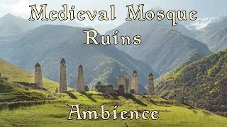 Medieval Mosque Ruins Ambience