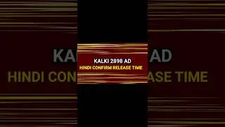 Kalki ott Release Time | Kalki Hindi release time #kalki2898ad #netflix #primevideo
