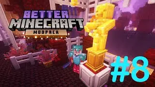 Better Minecraft Modpack - WOW I love and hate the nether #8
