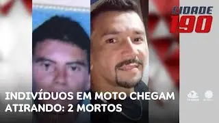 Cerca de 10 indivíduos em moto chegam atirando e deixam duas pessoas mortas | Cidade 190