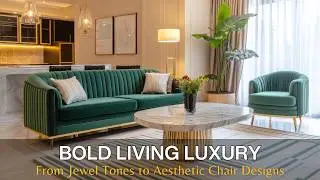 Modern Living Rooms: 2025 Color Trends with Bold Sofa and Aesthetic Chair Designs for Luxury Homes