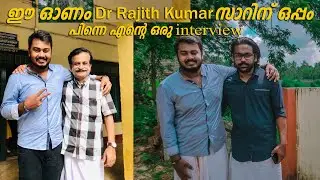 This Onam with Dr Rajith Kumar Sir | Onam Special Video | Onam interview| @drrajithkumar @alwinsvlog5573
