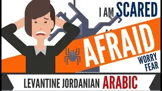 Fear in Arabic | Panic | Confusion | Startled and MORE in the Levantine Jordanian Arabic | Emotions